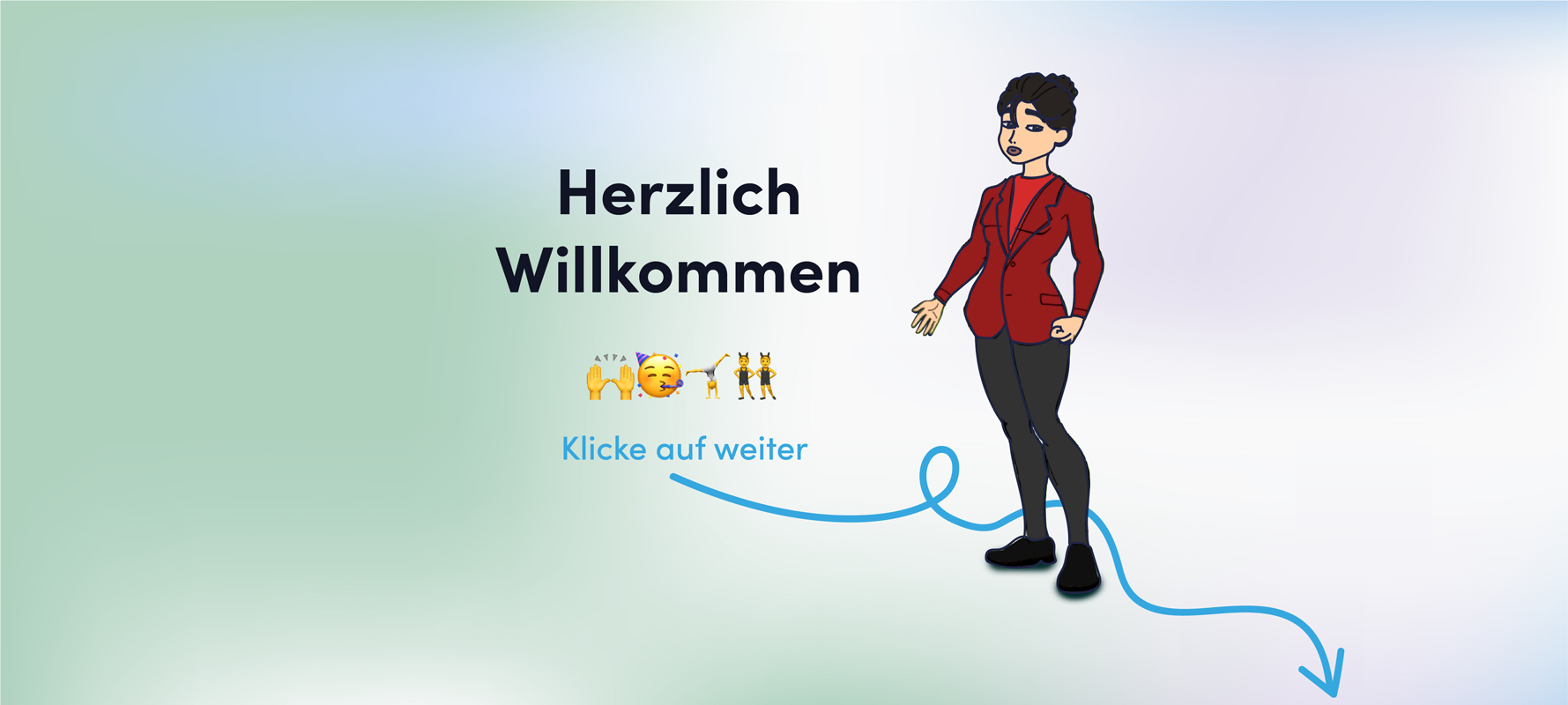 Herzlich Willkommen, klicke jetzt auf weiter, um zu starten